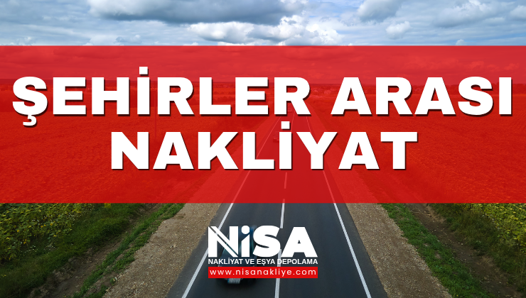 ŞEHİRLER ARASI NAKLİYAT