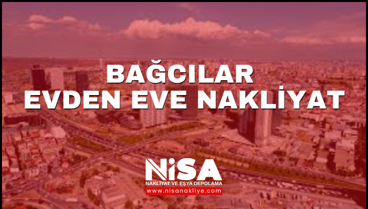 trex/Bağcılar Evden Eve Nakliyat