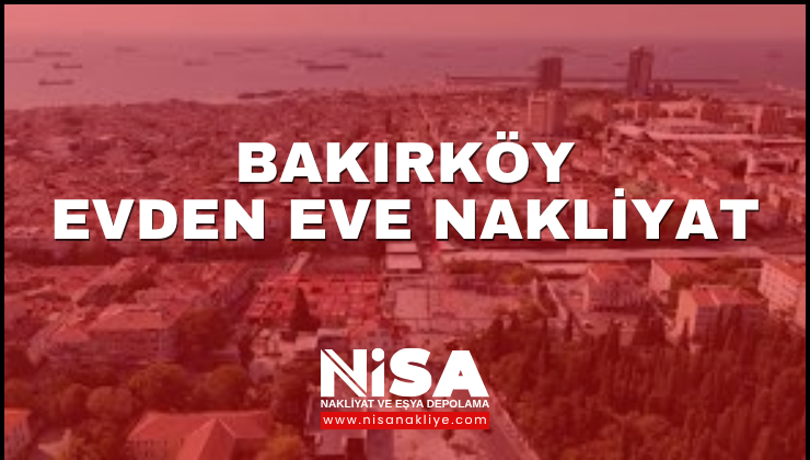 trex/Bakırköy Evden Eve Nakliyat