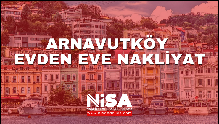 trex/Arnavutköy Evden Eve Nakliyat